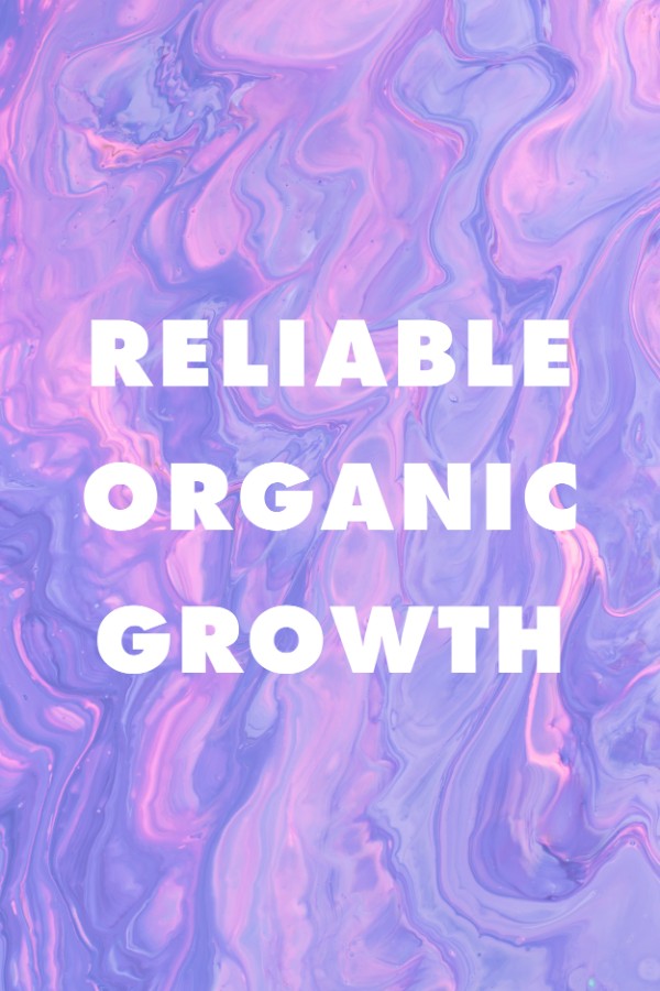Reliable Organic Growth Text on a bright purple background 
